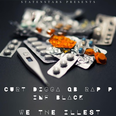 WE the ILLEST (feat. CURT DIGGA, QB RAP P & INF BLACK) - Single