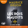 Le Roi de fer - Les Rois maudits, tome 1 - Maurice Druon