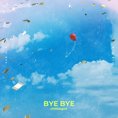 Bye Bye - Single