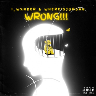 WRONG!!! (feat. Wheresjordxn) - Single
