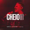 Cheio de Ti (Ao Vivo) - Single album lyrics, reviews, download