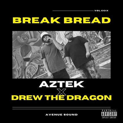 Break Bread (feat. Drew the Dragon) - Single