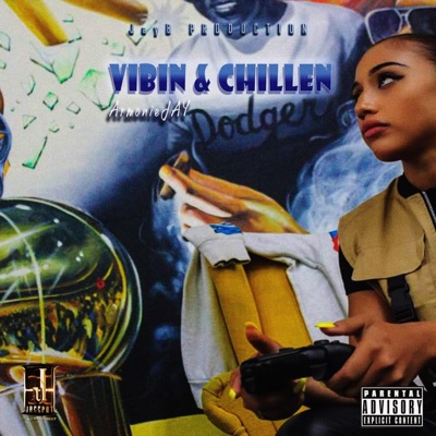 Vibin' & Chillin - Single