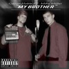 My Brother (feat. Mike Miller) - Single