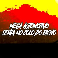Mega automotivo - Senta no colo do bicho (feat. Mc Vuk Vuk) - Single - Dj Jhon SP