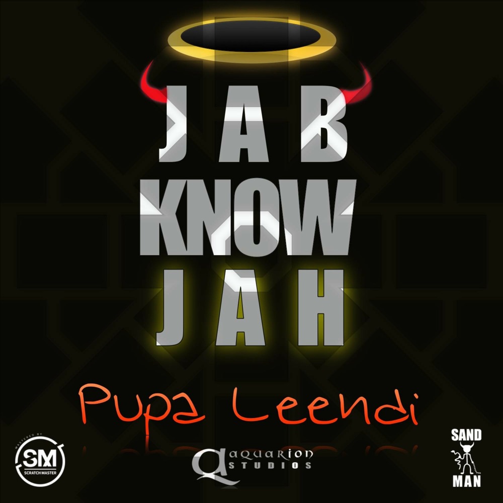 Обложка альбома «Jab Know Jah - Single» — Pupa Leendi