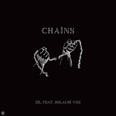 Chains (feat. Solachi Voz) - Single