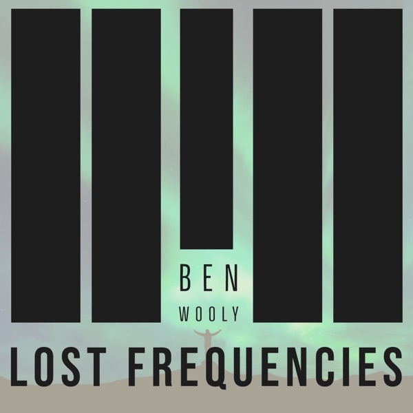 Lost Frequencies - Single - Ben Wooly