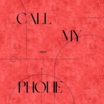 Call My Phone - Single
