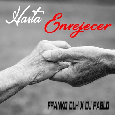 Hasta Envejecer (feat. DJ PABLO) - Single
