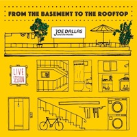 From the Basement to the Rooftop (Live at Home) - EP - Joe Dallas & the Monks