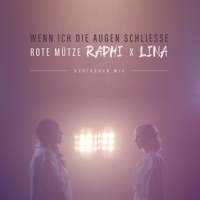 Wenn ich die Augen schließe (Achtabahn Mix) - Single - ROTE MÜTZE RAPHI & LINA