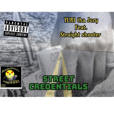 Street credentials (feat. Straight-Shooter) - Single