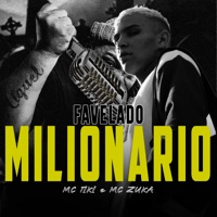 Favelado Milionario - Single - MC Zuka & MC Tiki