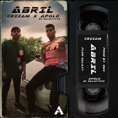 Abril (feat. Apolo el galactico) - Single