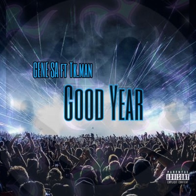Good Year (feat. Tk.man) - Single