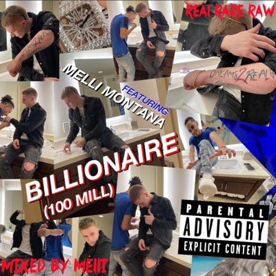 BILLIONAIRE (100 MILL) (feat. Melli Montana) - Single