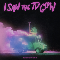 I Saw the TV Glow (Original Soundtrack) - Various Artists Cover Art