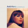 Taylor Swift & ILLENIUM - Anti-Hero (ILLENIUM Remix) artwork