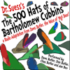 The 500 Hats of Bartholomew Cubbins: A Radio Adaptation from the Voice of Yogi Bear! - Dr. Seuss, Charles Dawson Butler & Joe Bevilacqua