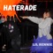 Haterade - Lil' Rennie lyrics