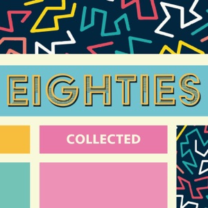 (80's) Eighties Collected