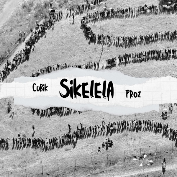 Sikelela (feat. Proz)