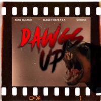 DAWGS UP (feat. Goodie & Kxng Blanco) - Single - Blesstheplaya