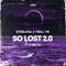 So Lost 2.0 (feat. trill yg) - Sterlo56 lyrics