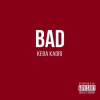 Bad - Single - Keba Kaori