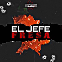 El Jefe Fresa - Single - CB Flows Equipo Belico
