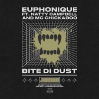 Bite Di Dust - Single - Euphonique, Natty Campbell & MC Chickaboo