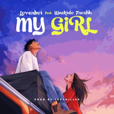 My Girl (feat. Waskido Froshh) - Single