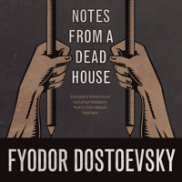 Notes from a Dead House - Fyodor Dostoevsky Cover Art
