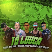 Tá Louca (feat. lk o loko & EO LMPZH) - Single - vertinho borel & Eo Ciri