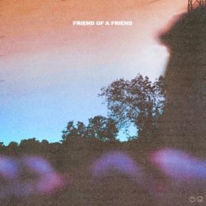 Friend of a Friend - EP
