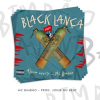 Black Lança - Single - MC Bimbão & Jonis