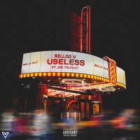 useless (feat. Joe Trufant) - Single - Relloo