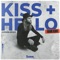 Kiss + Hello (AdamK Remix) artwork