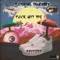 F**k Wit Me (feat. ThaKidDev) - KNDR3MY lyrics