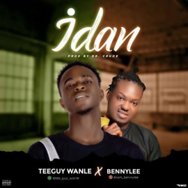 IDAN (feat. Bennylee) Teeguy Wanle