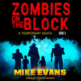 Zombies on The Block : A Temporary Death (Zombies on The Block)