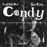 Candy (feat. Check Rich Meat) - Single - SNF CASH