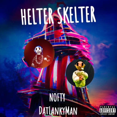 Helter Skelter (feat. DatLankyMan) - Single