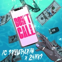 Don't Call (feat. 24hrs) - Single - Ic Skywalkin