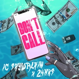 Don't Call (feat. 24hrs) Ic Skywalkin