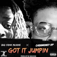 Got iT Jumpin (feat. CashMoney KP) - Single - BiG YanK Maane
