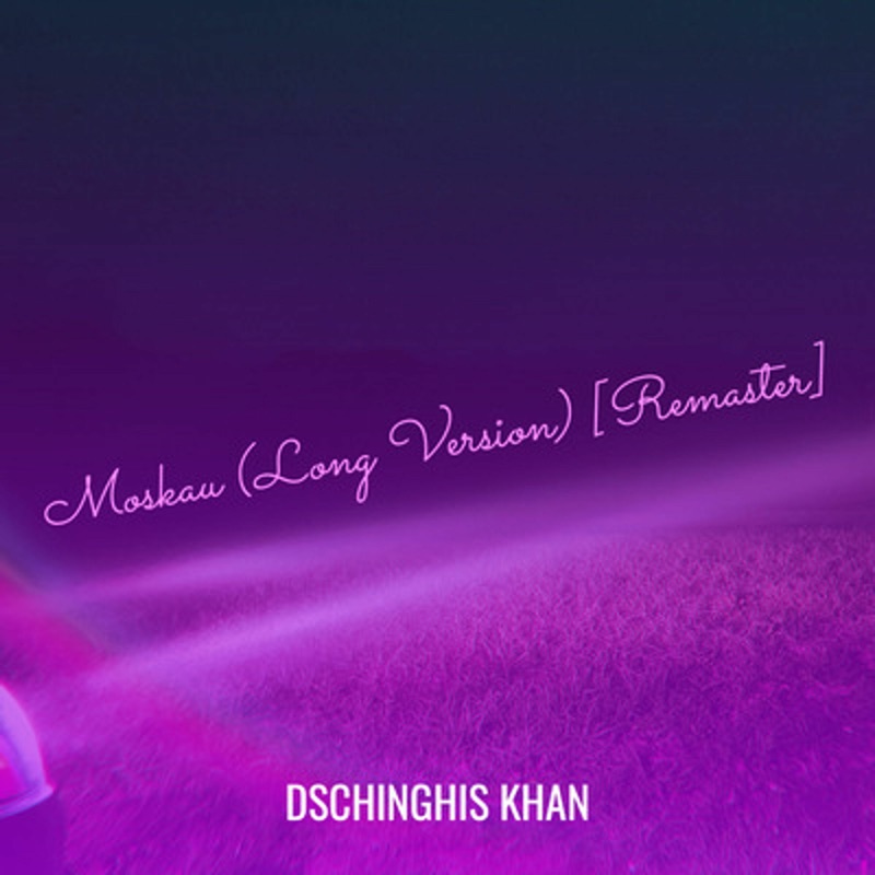 Moskau (Long Version) [Remaster] GENGHIS KHAN Song Lyrics, Music