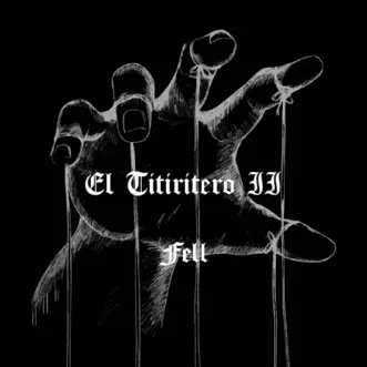 El Titiritero Ii by Fell song reviws