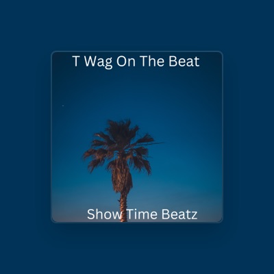 Listen to T Wag on the beat, watch music videos, read bio, see tour dates & more!